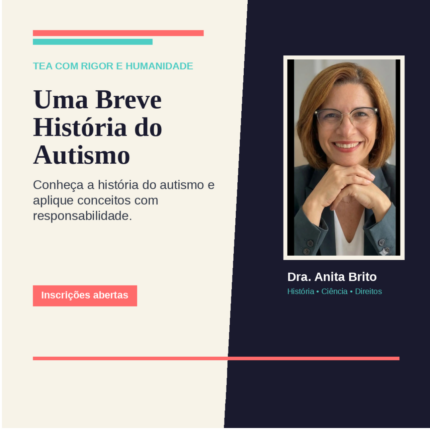 Uma Breve História do Autismo (Aula 30/05/2026 das 09h às 12h)